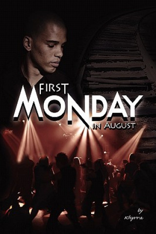 First Monday In August