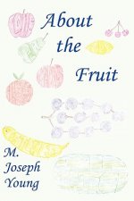 About the Fruit