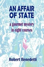 AFFAIR OF STATE: A Gourmet Mystery in Eight Courses