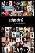 GotPoetry: an Off-Line Anthology, 2006 Edition