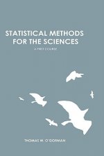 Statistical Methods for the Sciences: A First Course