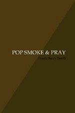 Pop Smoke & Pray