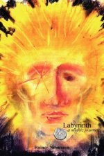 Labyrinth a Mythic Journey
