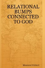 Relational Bumps Connected to God