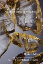Wicca 333: Advanced Topics in Wiccan Belief