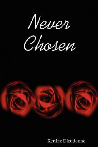 Never Chosen