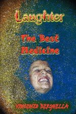 Laughter, the Best Medicine Jokes for Everyone