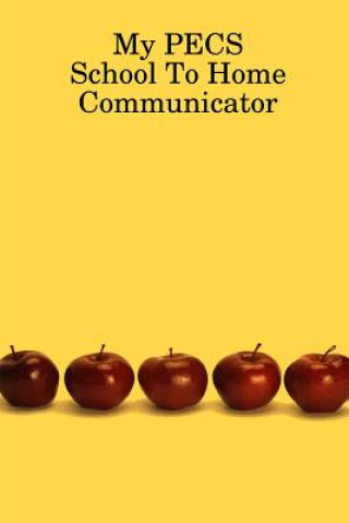 My PECS School to Home Communicator