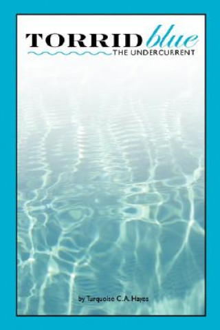 Torridblue: The Undercurrent