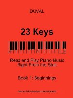 23 Keys: Read and Play Piano Music Right From the Start, Book 1 (USA Ed.)
