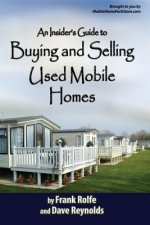 Insiders Guide to Buying and Selling Used Mobile Homes