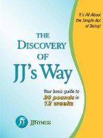 Discovery of JJ's Way: Your Guide to 20 Pounds in 12 Weeks