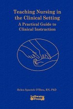 Teaching Nursing in the Clinical Setting