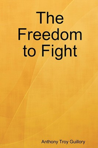 Freedom to Fight