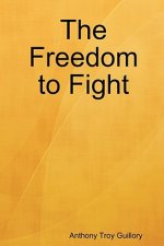 Freedom to Fight