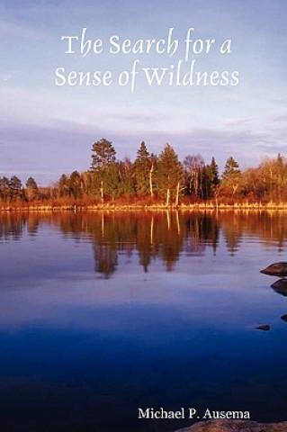 Search for a Sense of Wildness