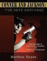 Conner and Jackson: The Boyd Brothers