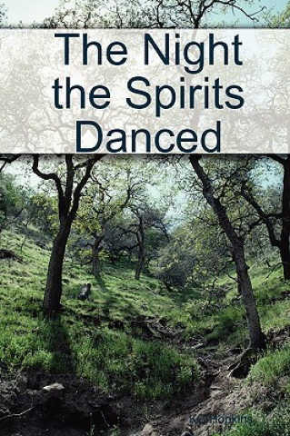 Night the Spirits Danced
