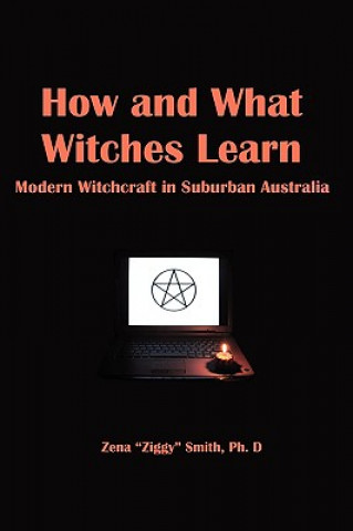 How and What Witches Learn: Modern Witchcraft in Suburban Australia