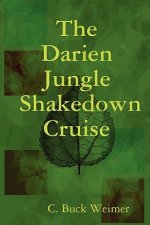 Darien Jungle Shakedown Cruise