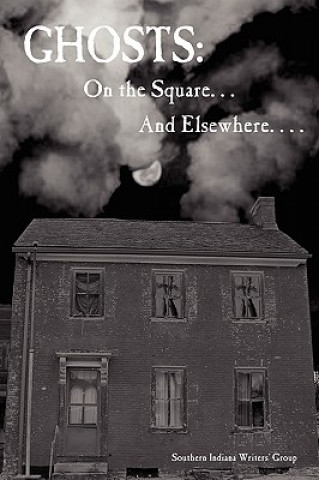 Ghosts: On the Square ... And Elsewhere...