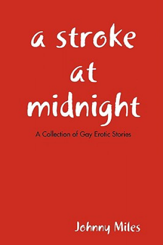 Stroke At Midnight