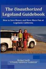 Unauthorized Legoland Guidebook
