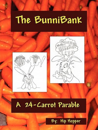 Bunnibank - A 24 Carrot Parable