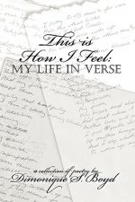 This is How I Feel: My Life in Verse