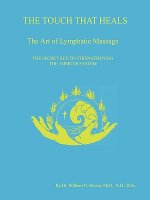 TOUCH THAT HEALS, The Art of Lymphatic Massage