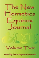 New Hermetics Equinox Journal Volume Two