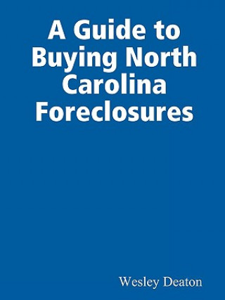 Guide to Buying North Carolina Foreclosures