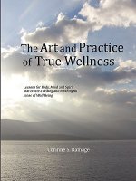 Art and Practice of True Wellness