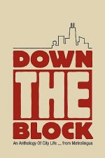 Down the Block