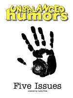 Unbalanced Humors: Five Issues