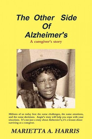 Other Side of Alzheimer's, a Caregiver's Story