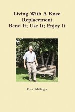Living With A Knee Replacement