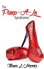 Pimp-A-Lo Syndrome; The Cross Between a Pimp & a Gigalo Vol 1