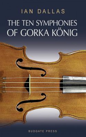 Ten Symphonies of Gorka Konig