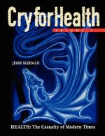Cry for Health, Volume 1, Health