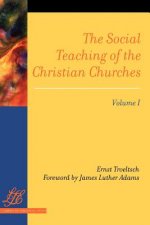 Social Teaching of the Christian Churches Vol 1