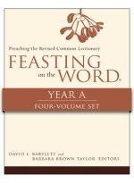 Feasting on the Word, Year A, 4-Volume Set