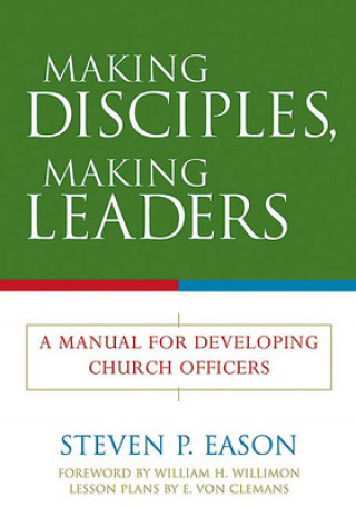 Making Disciples, Making Leaders