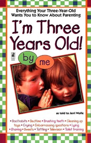 I'm Three Years Old! by me