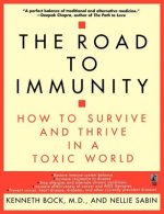 Road to Immunity: How to Survive and Thrive in a Toxic World