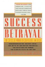 Success and Betrayal