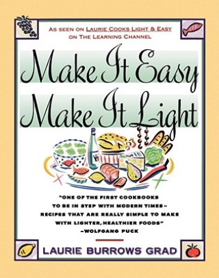 Make it Easy, Make it Light