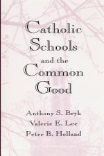 Catholic Schools and the Common Good