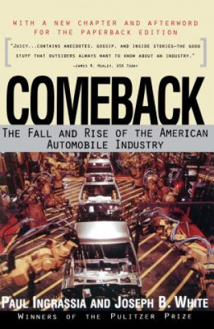 Comeback: the Rise and Fall of the American Automobile Industry