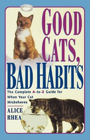 Good Cats, Bad Habits